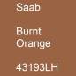 Preview: Saab, Burnt Orange, 43193LH.